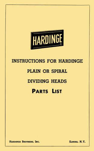 HARDINGE Plain or Spiral Dividing Heads Instructions &amp; Parts Manual 1117