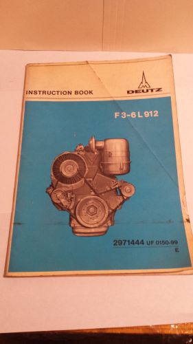 Deutz Engine F-3-6L 912 Instruction Book