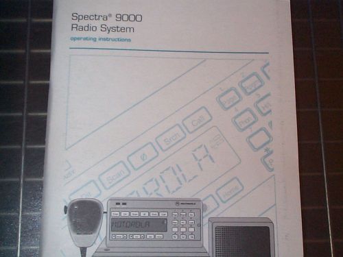 Motorola Spectra 9000 Radio Operating Instructions Manual