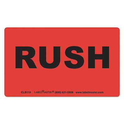 Shipping and handling self-adhesive label, 5 x 3, rush, 500/roll, sold as 1 roll for sale