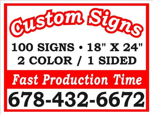 (100)18x24 TWO COLOR SINGLE SIDED CUSTOM CORRUGATED YARD SIGNS