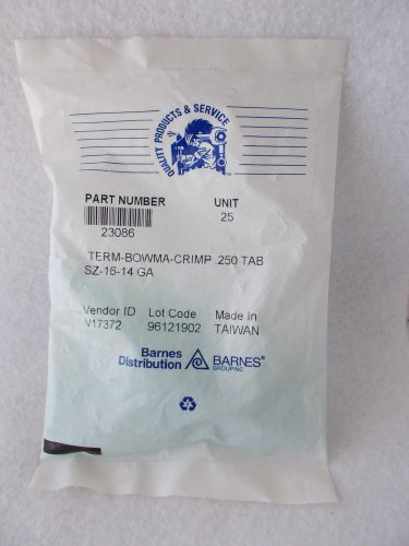 Barnes DistributionTerm-Bowma-Crimp .250 Tab 16-14 Gauge 25 Unit Bag Sealed