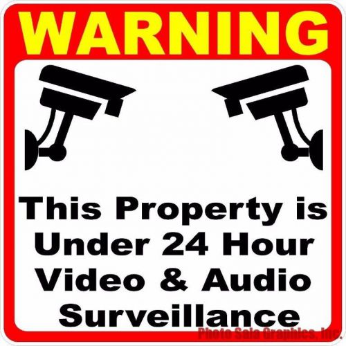Warning  Property Under 24 Hour Video &amp; Audio Surveillance Decal. 4x4 Security.