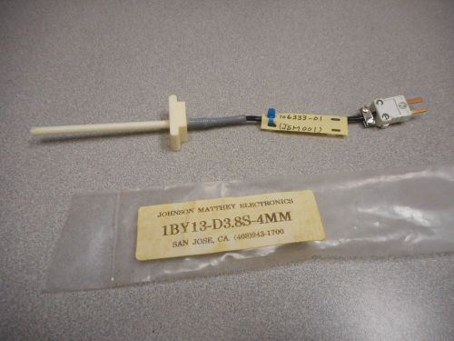 JOHNSON MATTHEY 1BY13-D3.8S-4MM THERMOCOUPLE &#034;B&#034; TYPE CONFIGURED FOR SVG THERMCO