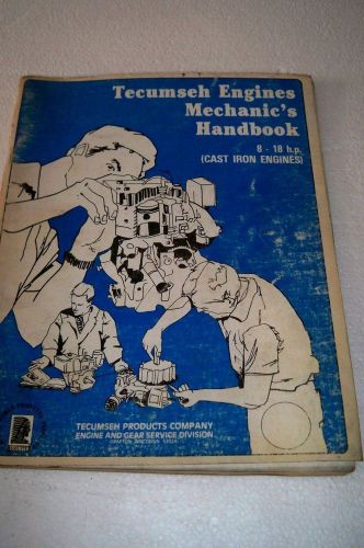 Tecumseh engines mechanic handbook 8-18 H.P. cast iron engines