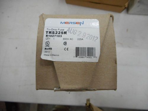 NEW MERSEN TRS225R TIME DELAY FUSE 225A NEW IN BOX.