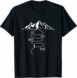 NEW LIMITED Funny Just One More Bend Hiking Outdoor T-Shirt S-3XL