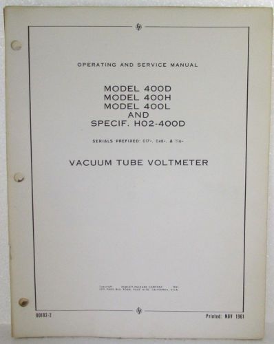 HP VACUUM TUBE VOLTMETER MODEL 400D, 400H, 400L, &amp; SPECIF. H02-400D MANUAL 1961