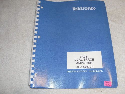 TEK-TEKTRONIX INSTRUCTION MANUAL DUAL-TRACE AMPLIFIER 7A24