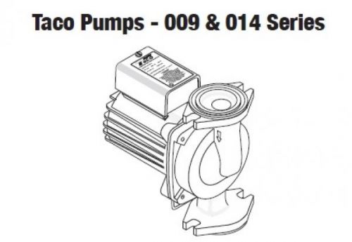 Taco Pumps - 009 &amp; 014 Series