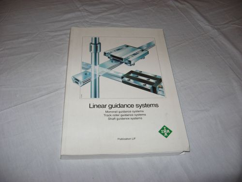 INA Linear Guidance Systems Industrial Supply Catalog