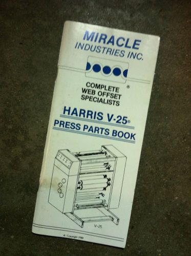 Harris V-25 Offset Printing Press Parts Book Catalog 1988 Miracle Industries