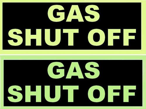 GLOW in the DARK   SIGN  GAS SHUT OFF