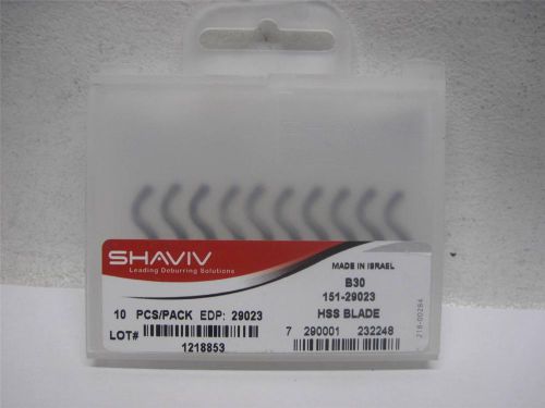 Shaviv B30 10-Pack Deburring HSS Blades (151-29023) *NEW*