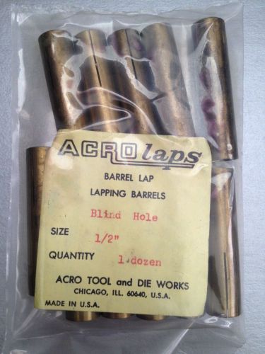NEW ACRO LAP 1/2&#034; BLIND HOLE LAPPING BARREL. Acro Tool. Barrel Lap. (B12)