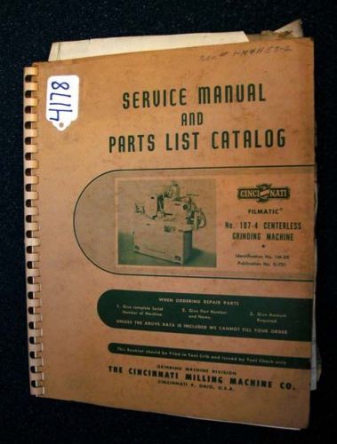 Cincinnati service and parts manual 107-4 centerless grinder inv 4178 for sale