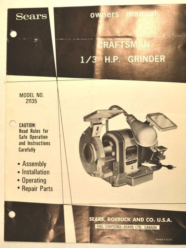 OWNERS MANUAL: CRAFTSMAN 1/3 H.P. Block GRINDER MODEL 21135 by Sears #RR5