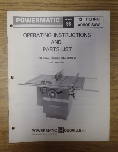 *ORIGINAL* __ Powermatic Model 68 12&#034; Tilting Arbor Saw Operating - Parts Manual