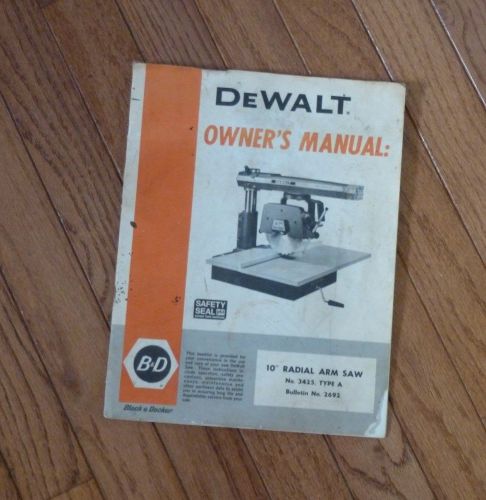 Dewalt 10 Inch Radial Arm Saw Owners Manual No. 3425 Type A Free Ship