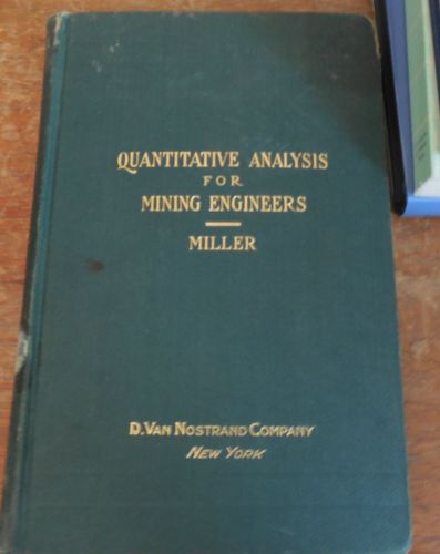 1904 1st Edition GOLD! Rare QUANTITATIVE ANALYSIS FOR MINING ENGINEERS... Alaska