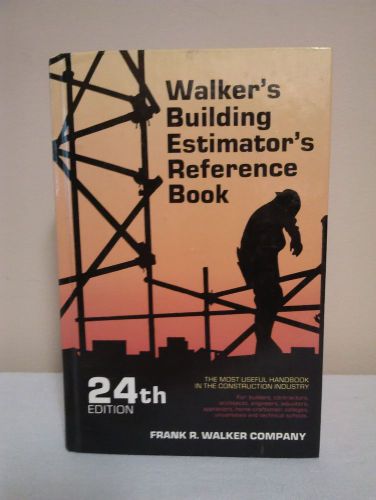 Walker&#039;s Building Estimator&#039;s Reference Book 24th Edition