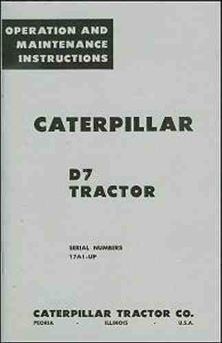 Caterpillar d7 tractor operation and maintenance instructions - 1956 - reprint for sale
