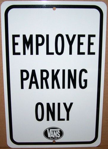 EMPLOYEE PARKING ONLY with your LOGO on a 8&#034; wide x 12&#034; high Aluminum Sign