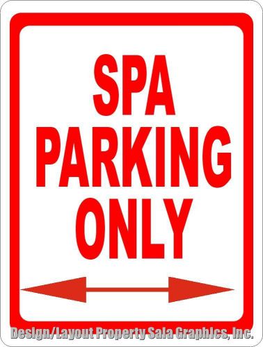 Spa parking only sign. 12x18 great for therapy health club &amp; masseuse business for sale