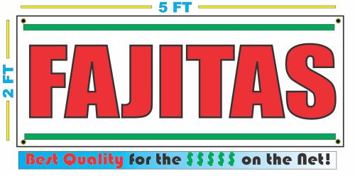 FAJITAS All Weather Banner Sign NEW Larger Size High Quality! XXL