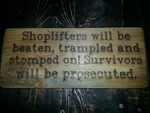 Shoplifters sign