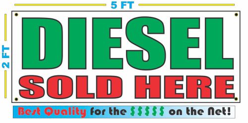 DIESEL SOLD HERE Banner Sign NEW Larger Size Best Price for The $$$