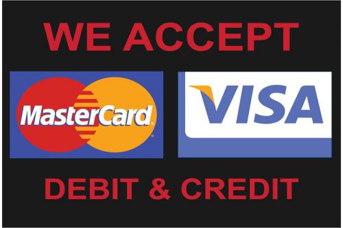 We Accept Visa Mastercard Vinyl Banner /grommets 2ft x 3ft made in USA  Blk rv23