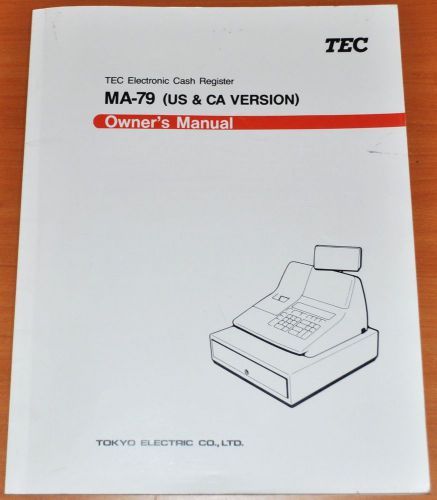 Tokyo Electric Company TEC MA-79 Electronic Cash Register Owner&#039;s Manual
