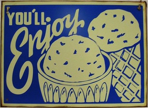 You&#039;ll Enjoy Ice Cream Vintage Restaurant Diner Fast Food Ice Cream Metal Sign