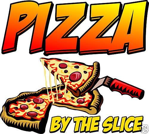 Pizza by the Slice Restaurant Concession Food Decal 24&#034;