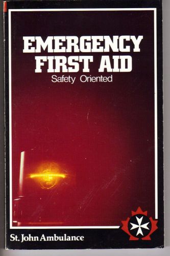 Emergency First Aid Safety Oriented - St.John Ambulance - 1992 Canada