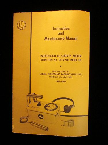 Lionel CD V-700 Molel 6-B Geiger Counter Instruction &amp; Maintenance Manual