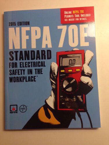 NFPA 70E Standard for Electrical Safety in the Workplace 2015 Edition