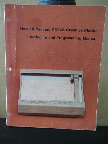 Hewlett Packard 9872A Graphics Plotter Interfacing &amp; Programming Manual