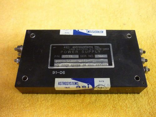 ASTROSYSTEMS ASI  POWER SUPPLY P/N 00072 IN 200V 400HZ 30 OUT 28V.5A   (F)