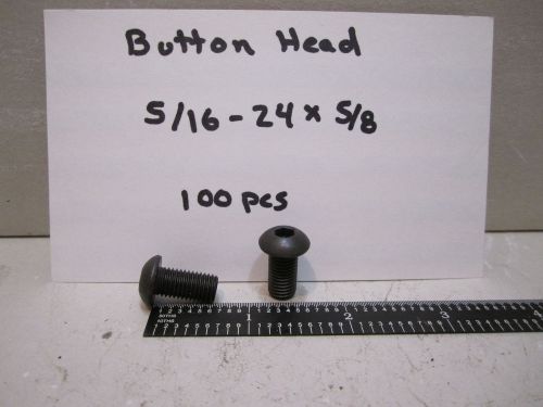 5/16-24 X5/8 BUTTON HEAD SOCKET HEAD CAP SCREW 100 PCS SHCS