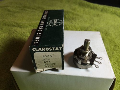 CLAROSTAT POTENTIOMETER 53C3 25K RV4 NAYSD 253A NOS IN BOX NEW ORIGINAL