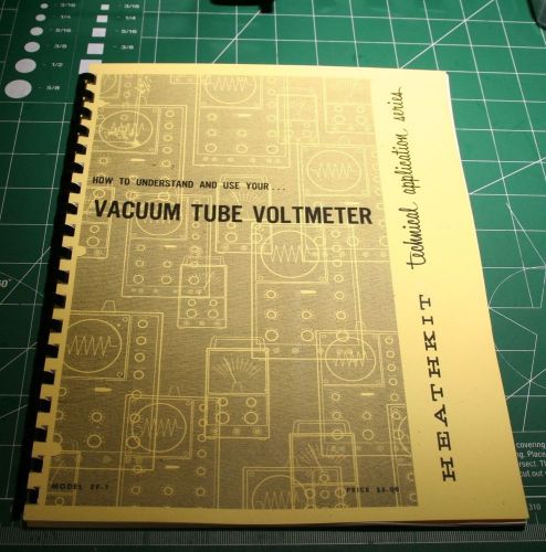 Heathkit ef-1&#034;how to understand and use your vacuum tube voltmeter&#034; vtvm-reprint for sale
