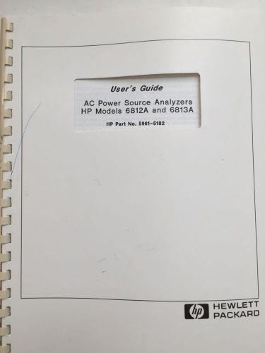 HP 6812A &amp; 6813A AC Power Source Analyzers User&#039;s Guide P/N 5961-5182