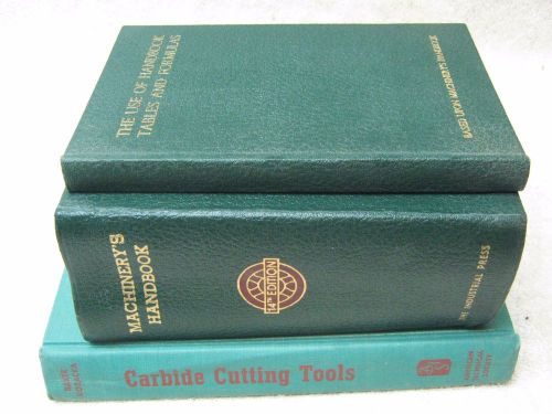 3 Vintage Machinists&#039; Manuals - Machinery&#039;s Handbook, Carbide Tools, Formulas