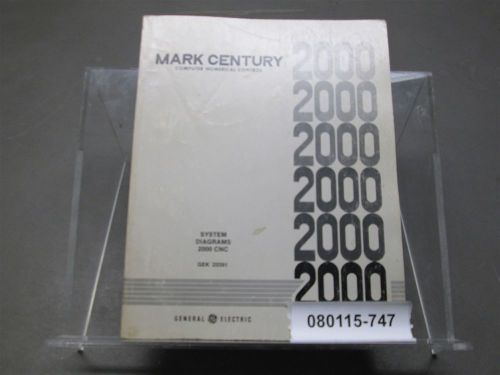 General Electric Mark Century 2000 CNC System Diagrams Manual GEK-25391C