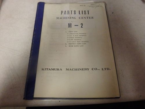 Kitamura m-2 machining center parts list_ book no. 09047 for sale