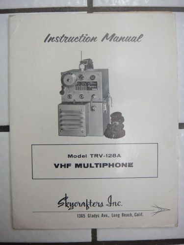 SKYCRAFTERS INC. MODEL TRV-128A VHF MULTIPHONE INSTRUCTION MANUAL