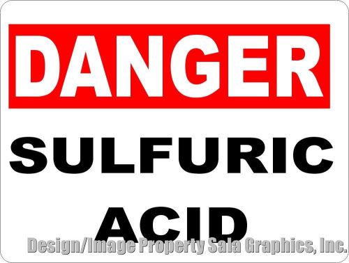 Danger Sulfuric Acid Sign. w/options. Safety for Dangerous Workplace Chemicals