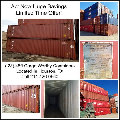 Shipping containers 45ft hc cargo worthy - special price- fob houston,tx for sale